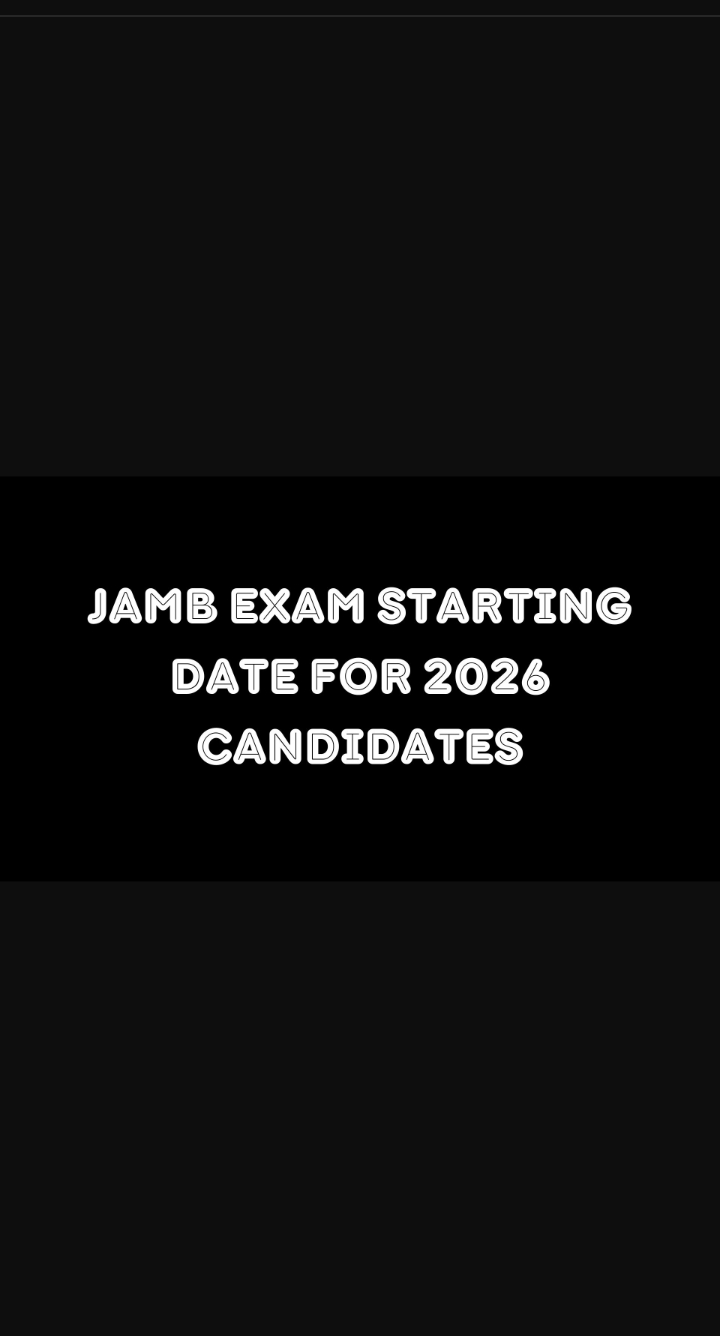 Jamb Exam Starting Date For 2026