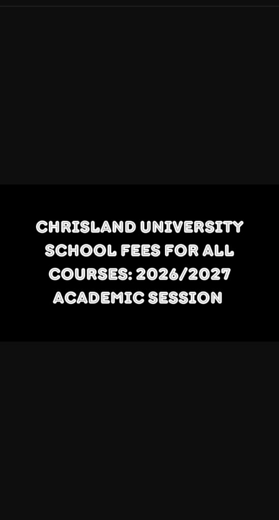 Chrisland University School Fees For All Courses 2026