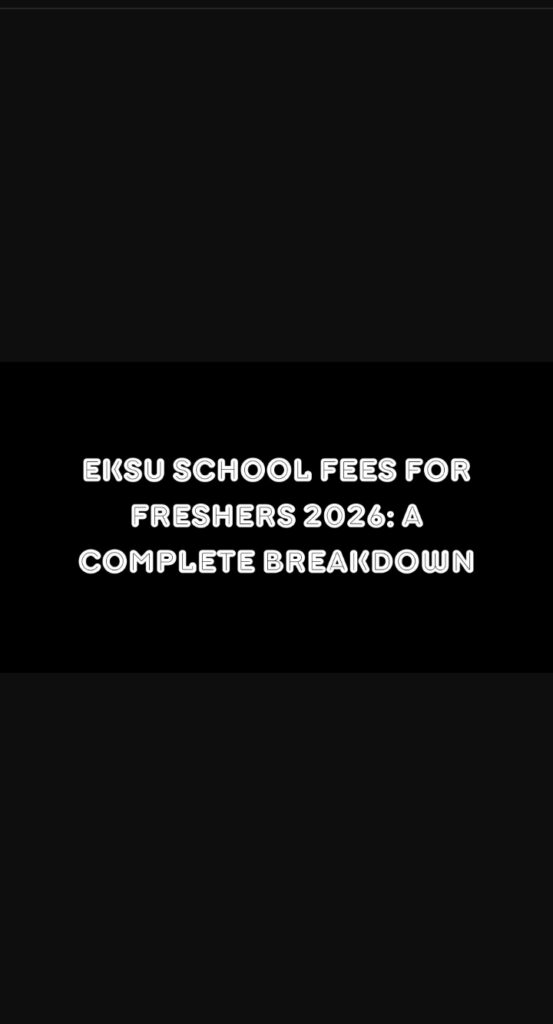 EKSU School Fees For Freshers 2026