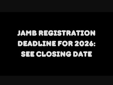 Jamb Registration Deadline For 2026