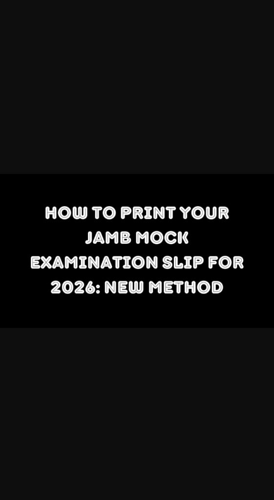 how to print jamb mock examination slip for 2026