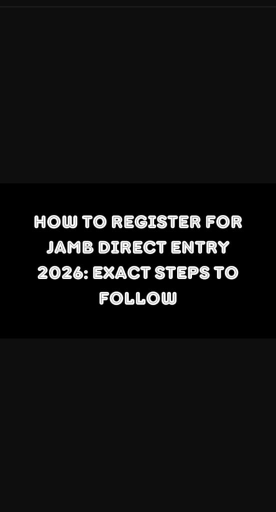 How To Register For JAMB Direct Entry 2026
