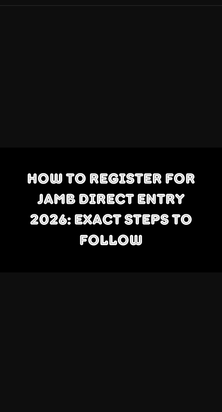 How To Register For JAMB Direct Entry 2026