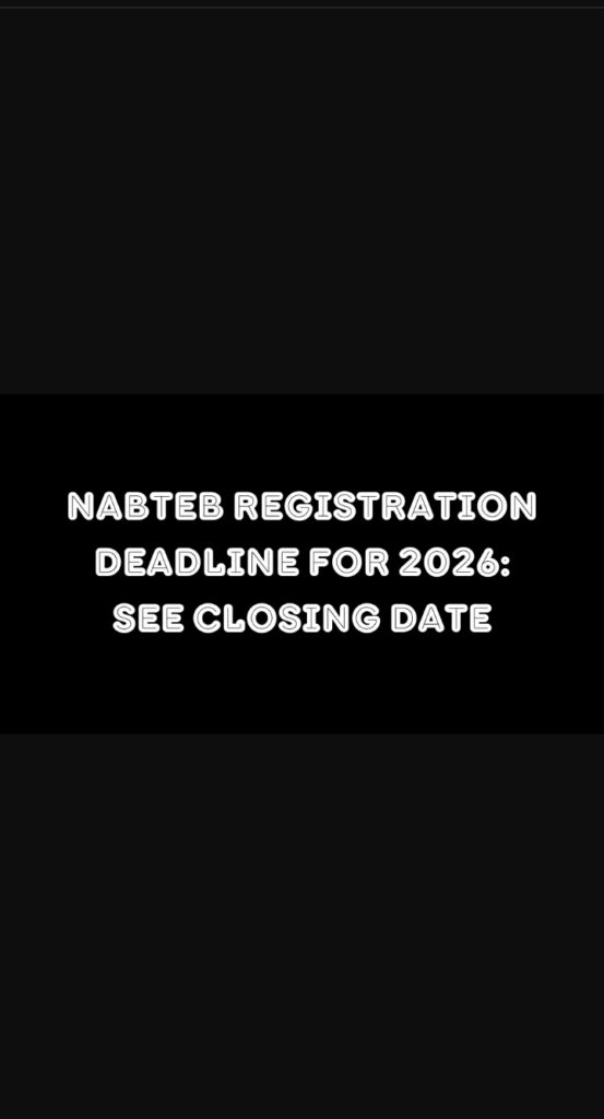 NABTEB Registration Deadline For 2026