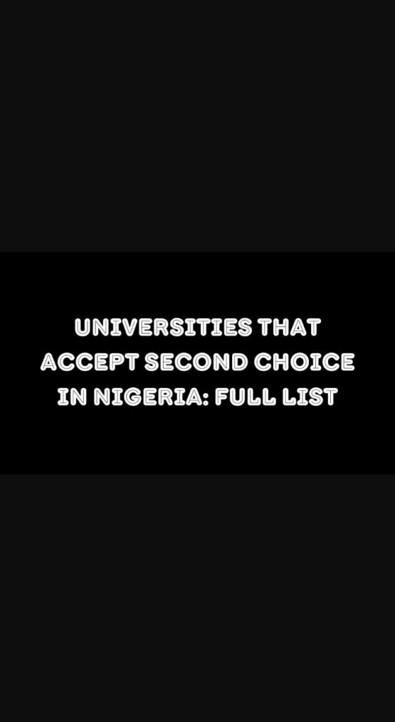 universities that accept second choice in nigeria