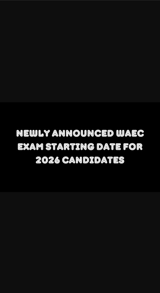 WAEC Exam Starting Date For 2026