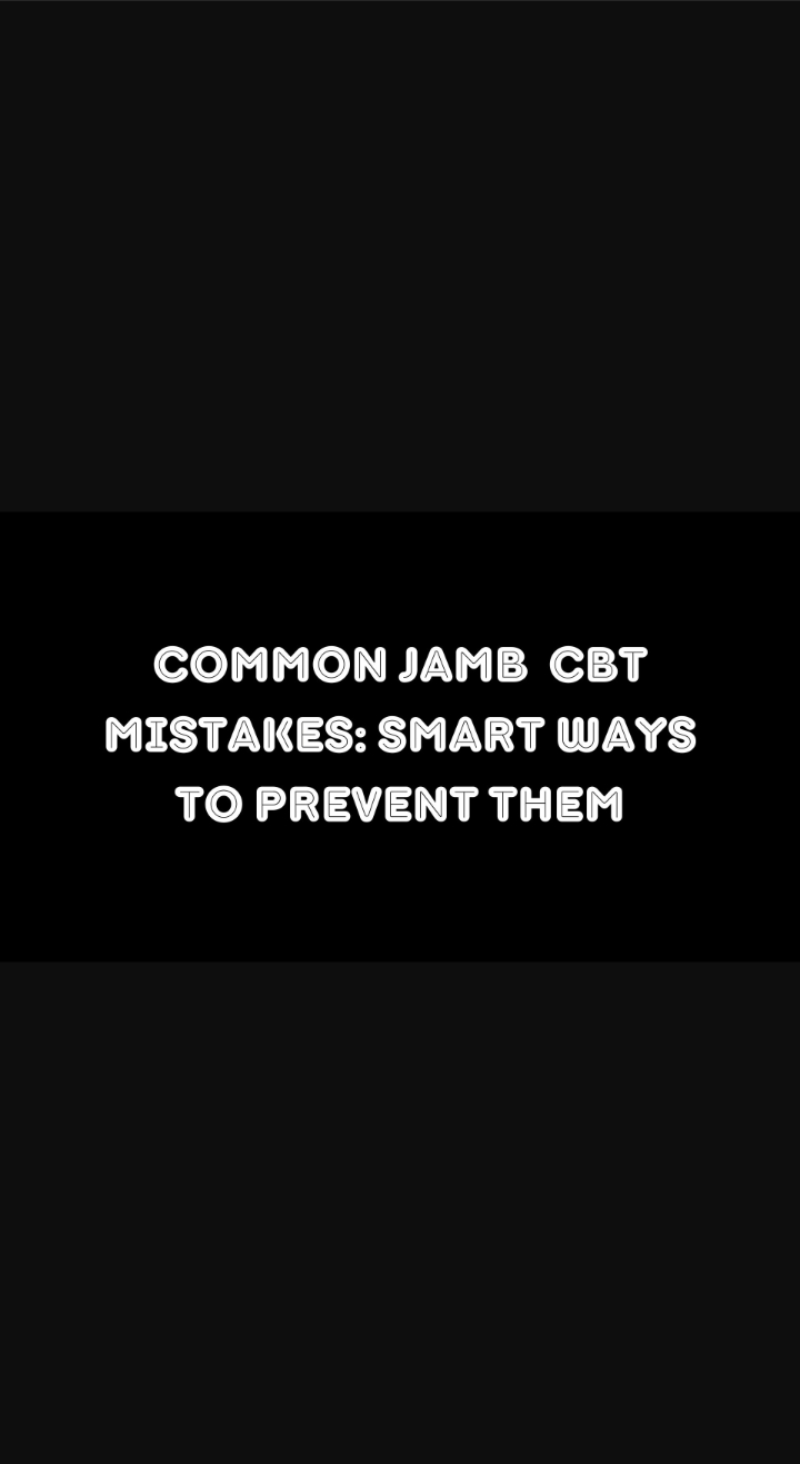 common JAMB CBT mistakes