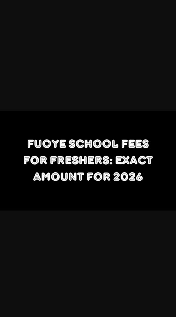 fuoye school fees for freshers