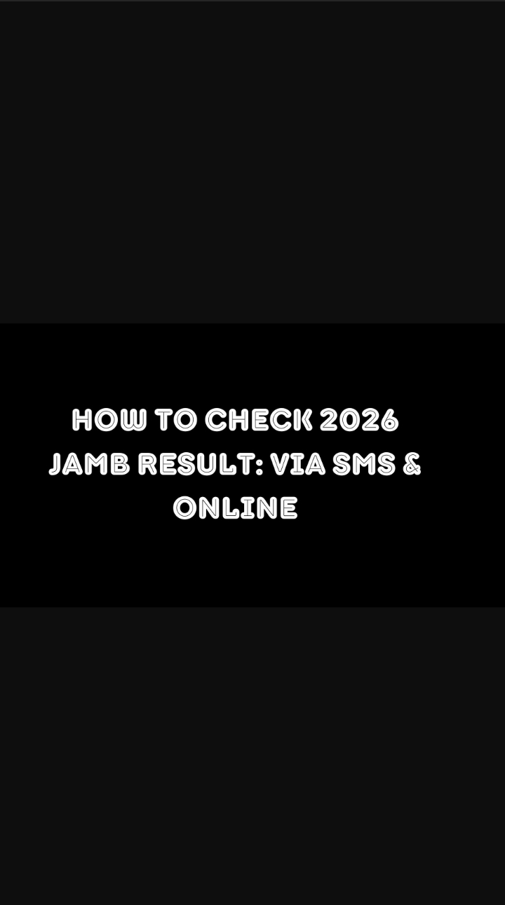 How To Check 2026 JAMB Result